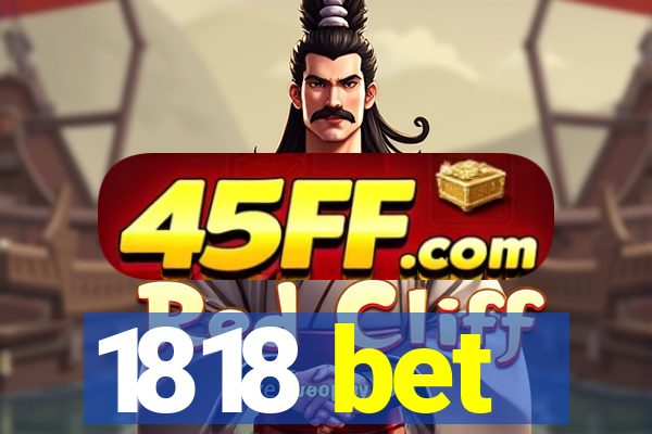 1818 bet